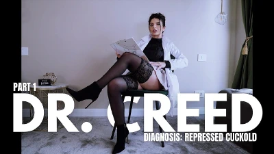 Cover for 'Dr. Creed - Part 1 - Diagnosis: Repressed Cuckold'